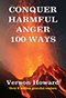 Conquer Harmful Anger 100 Ways